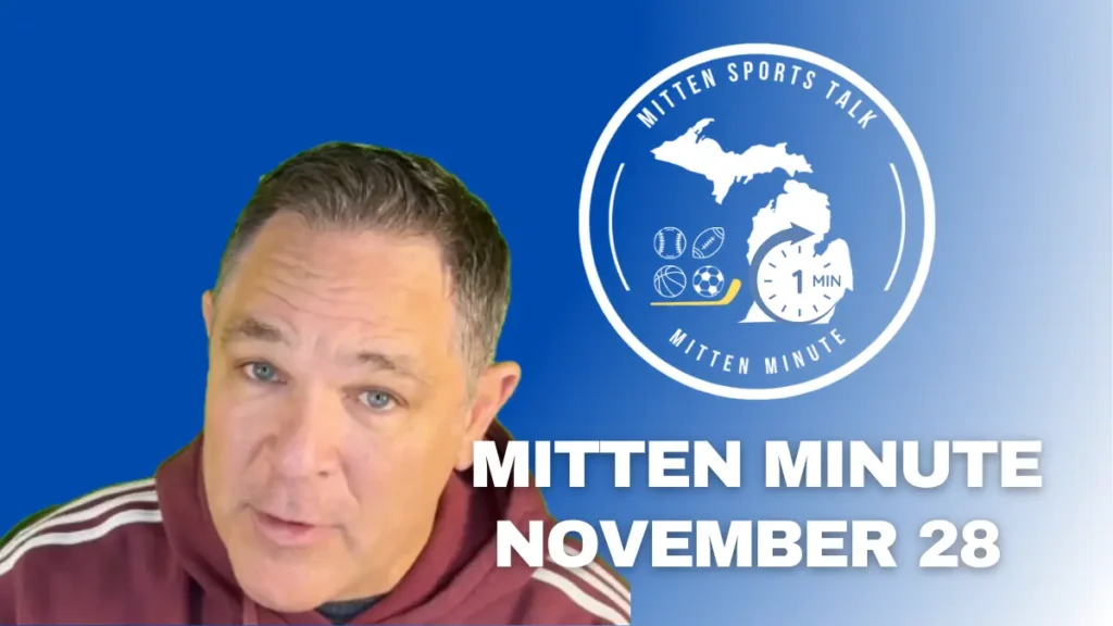 Mitten Minute update covering the Lions' Thanksgiving loss, Pistons matchup, MSU win over UNC, and statewide Michigan sports news.