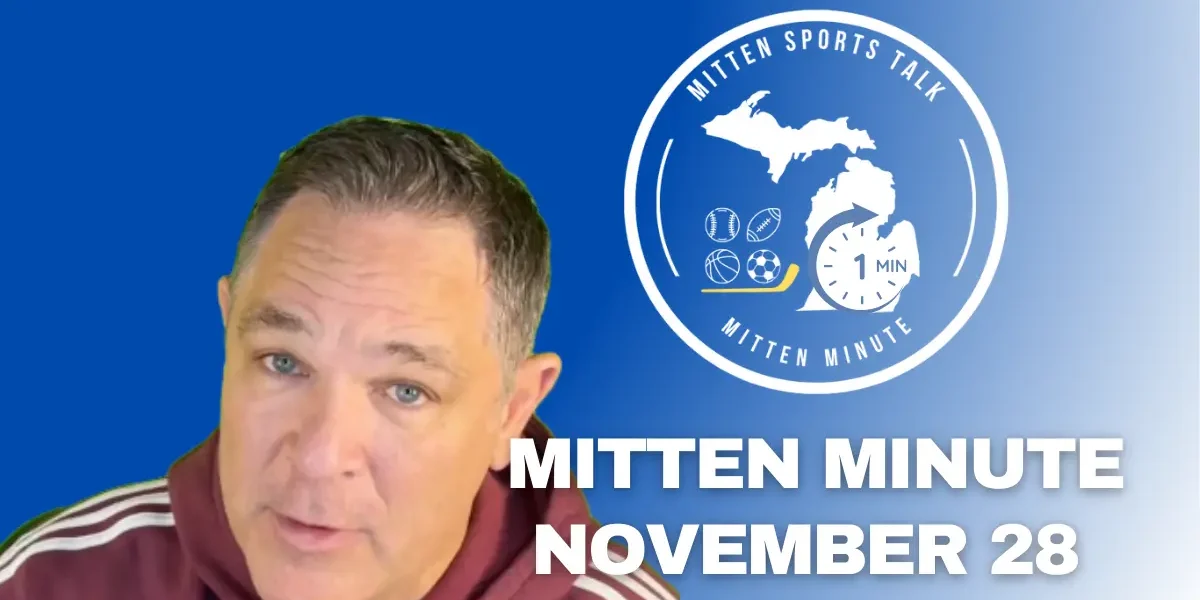 Mitten Minute update covering the Lions' Thanksgiving loss, Pistons matchup, MSU win over UNC, and statewide Michigan sports news.
