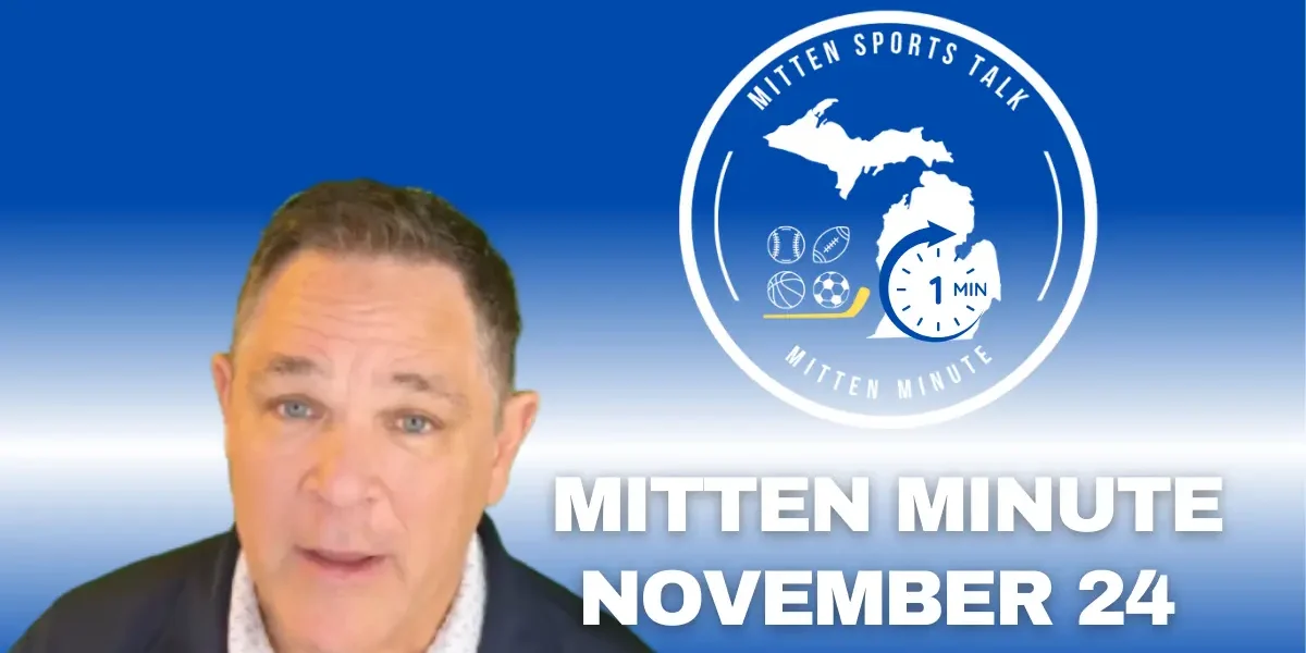 Mitten Minute daily sports update graphic for Mitten Sports Talk with Bob Brozowski on a blue Michigan-themed background.