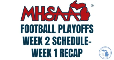 Wee 2 Schedule MHSAA High School Playoffs/ Week 1 Recap