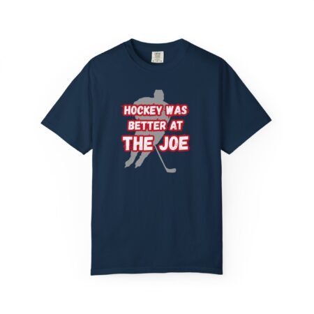 Hockey Was Better At The Joe T-Shirt