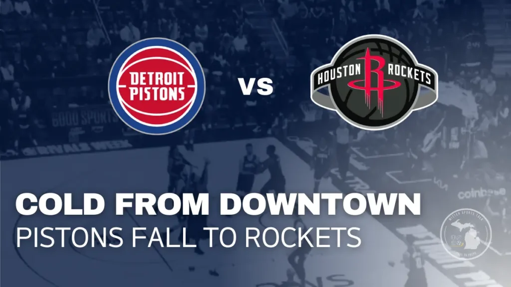 Detroit Pistons struggle from three-point range in 111–104 loss to Houston Rockets at Little Caesars Arena