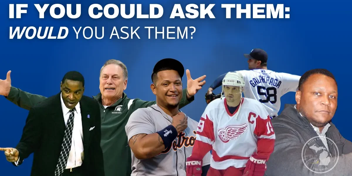 Michigan sports legends and the questions fans still ask about legacy, loyalty, and heartbreak