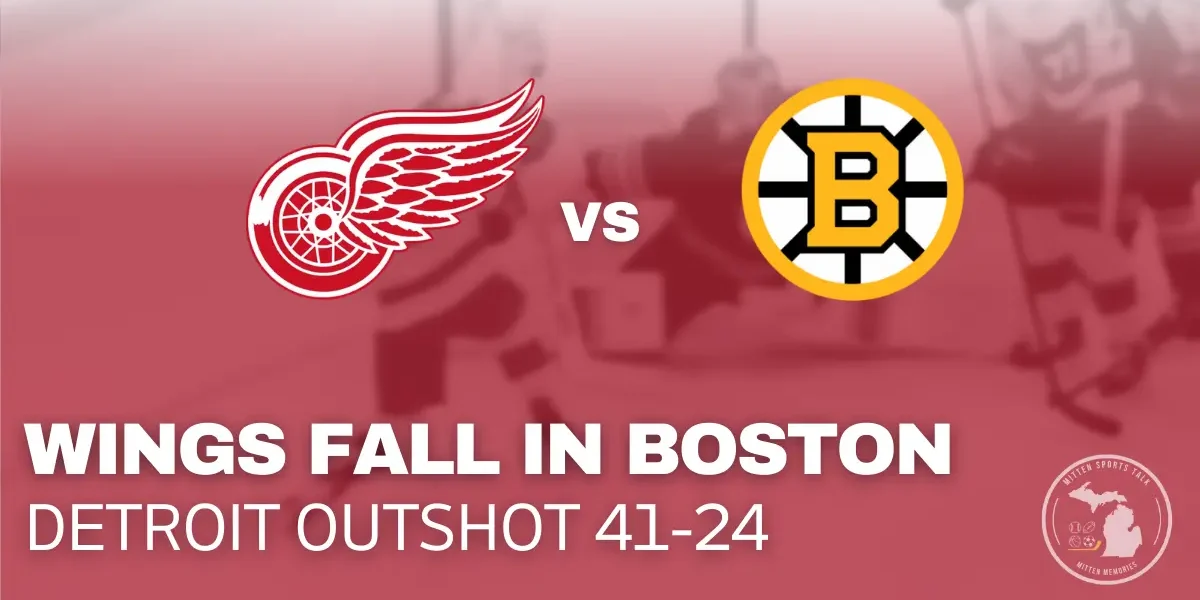 Detroit Red Wings fall 3–0 to the Boston Bruins at TD Garden after being outshot 41–24 on the second night of a back-to-back.