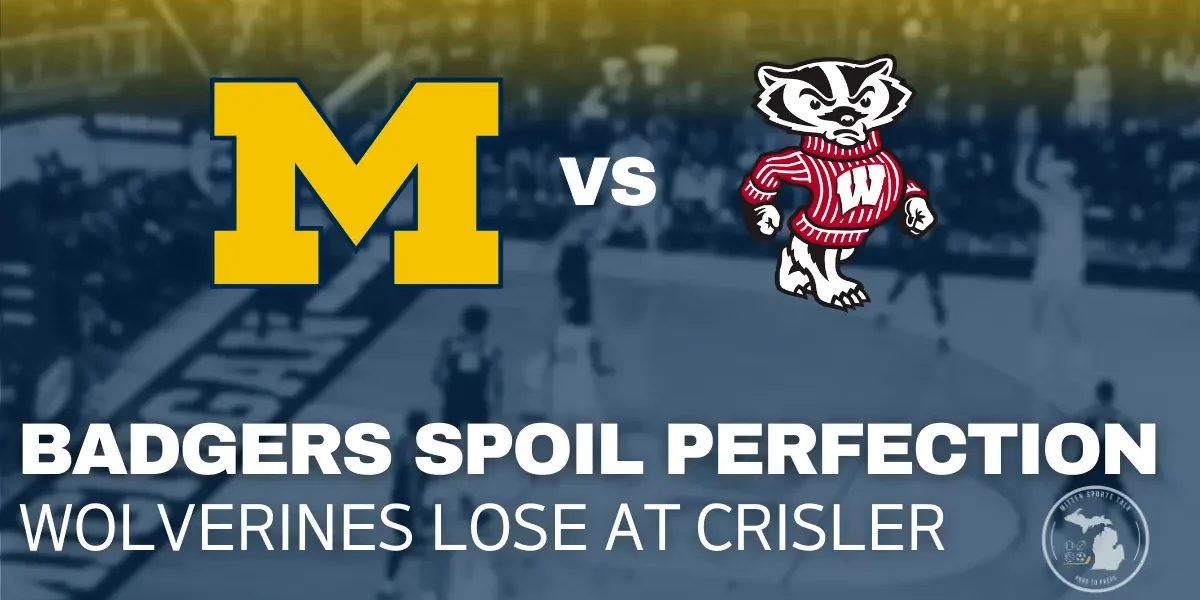 Michigan Wolverines react after their first loss of the season against Wisconsin at Crisler Center